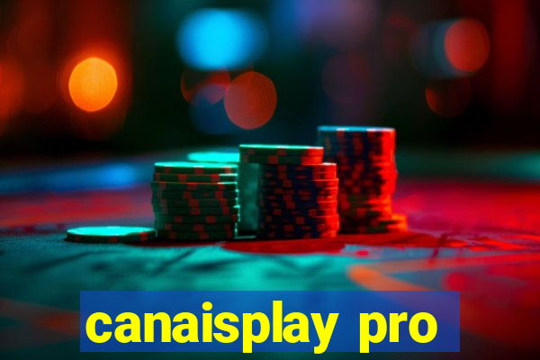 canaisplay pro